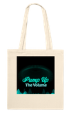 Pump Up The Volume - Tote bag