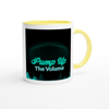 Pump Up The Volume - Ceramic Mug