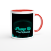 Pump Up The Volume - Ceramic Mug