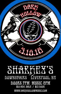 Dark Hollow @ Sharkeys