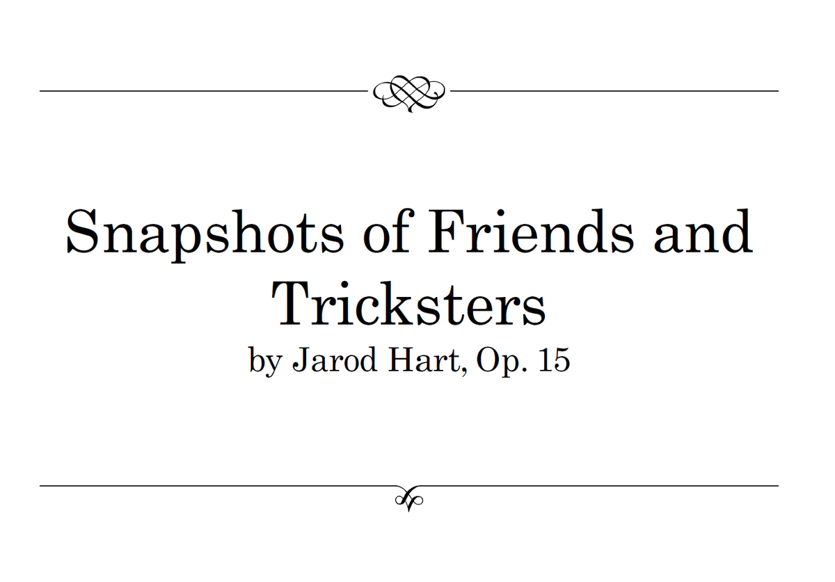 Snapshots of Friends and Tricksters