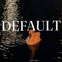 Default by Raw Lore