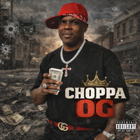 Choppa OG Trap Legend by Choppa OG