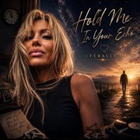 Hold Me In Your Echo by FERALLL