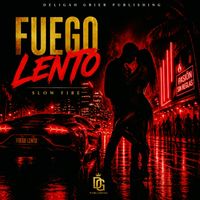 FUEGO LENTO by Deligah Grier Publishing