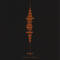 TNT by GROOVE ELEMENT