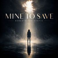 Mine to Save by Beneath The Static