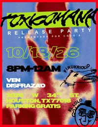 RELEASE PARTY TOXICOMANA