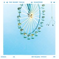 Disappear by The Valery Trails