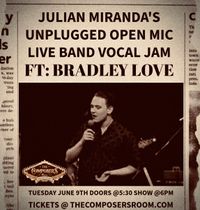 JULIAN MIRANDA'S UNPLUGGED OPEN MIC