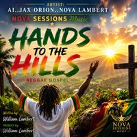 HANDS TO THE HILLS by AI...Jax Orion _Nova Lambert