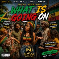 WHAT IS GOING ON by AI...Luna Vey...Nova Lambert