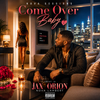 COME OVER BABY