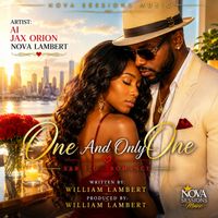 ONE AND ONLY ONE by AI...Jax Orion _Nova Lambert