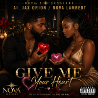 GIVE ME YOUR HART by AI...Jax Orion _Nova Lambert