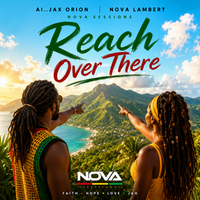 REACH OVER THERE by AI...Jax Orion _Nova Lambert