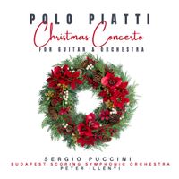 CHRISTMAS CONCERTO for Guitar & Orchestra by Polo Piatti