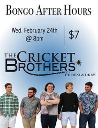 The Cricket Brothers featuring Deni & Drew