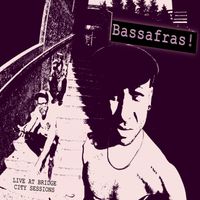 Live at Bridge City Sessions by Bassafras!