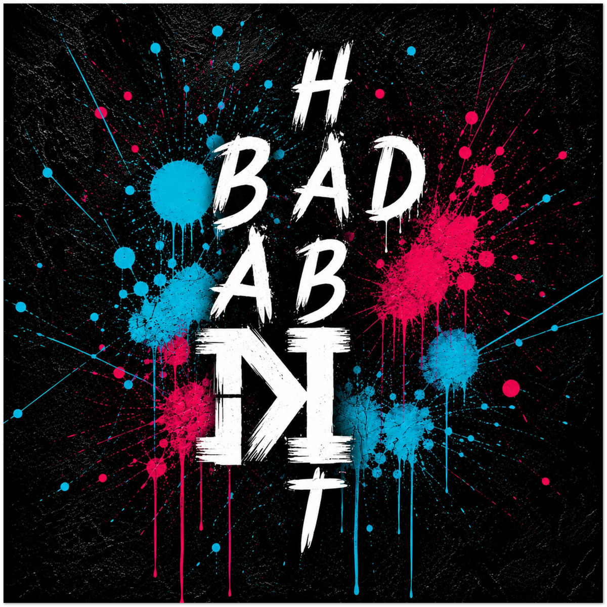 Bad Bad Habit - Fine Art Poster