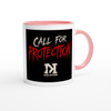 Call For Protection - Ceramic Mug