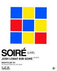 "Baby's All Right" presents SOIRÉ (live set) @ Night Club 101