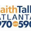 Faith Talk Atlanta Live with Rick and Dan
