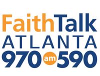Interview on FaithTalk Live on FaithTalk Atlanta AM 970 and AM 590