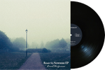 The Hourglass EP / Road to Nowhere EP - Limited Edition 12" Vinyl [SIGNED]