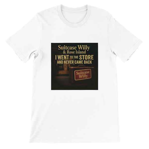 I Went to the Store and Never Came Back (feat. Rose Island) - Unisex T-Shirt
