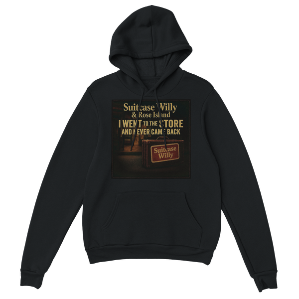 I Went to the Store and Never Came Back (feat. Rose Island) - Classic Unisex Pullover Hoodie