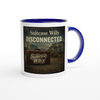 Disconnected - Ceramic Mug