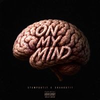 On my mind (feat. Stampgotit) by Shahgotit
