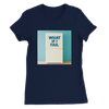 What If I Fail - Women’s Cut T-Shirt