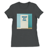 What If I Fail - Women’s Cut T-Shirt