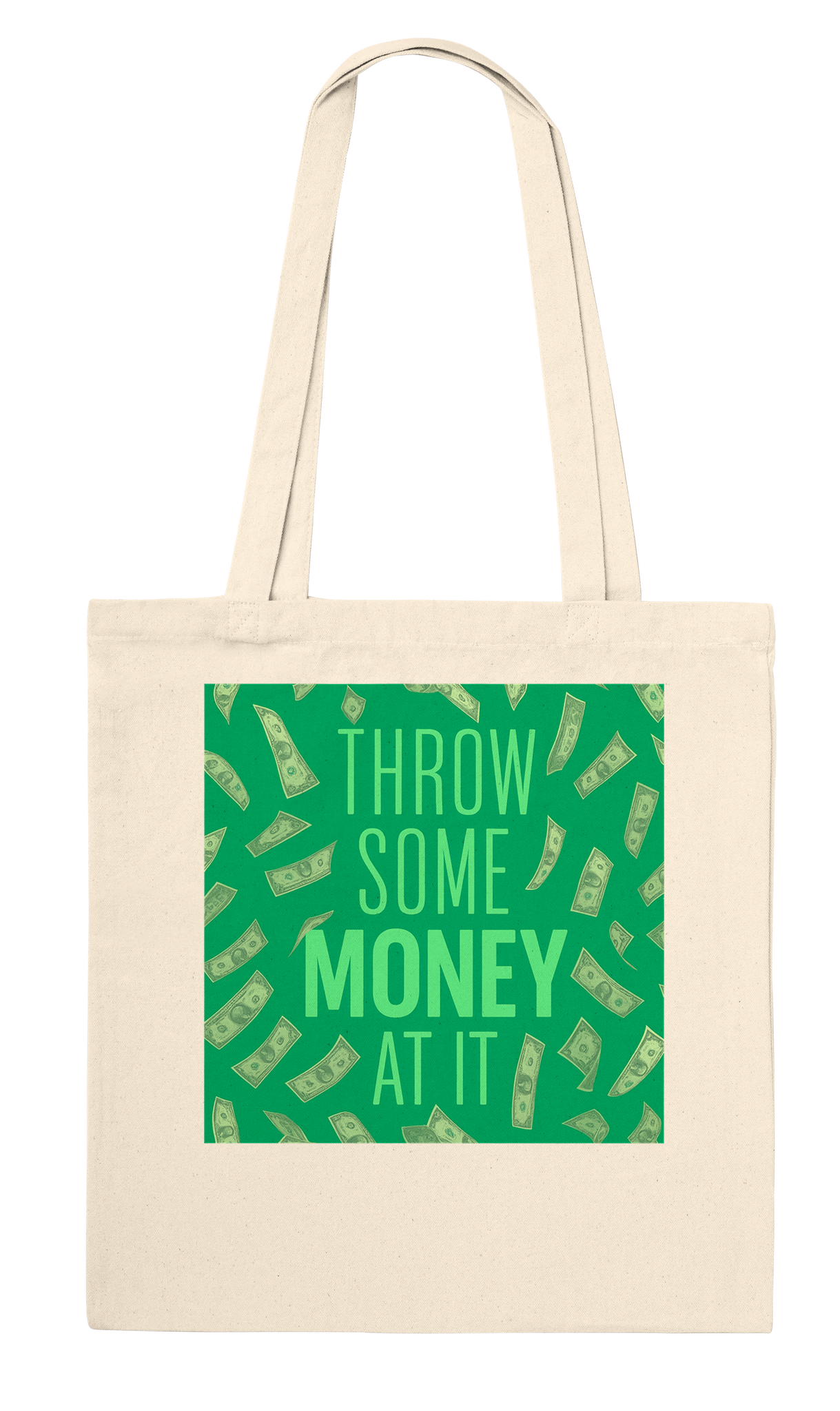 Throw Some Money At It - Tote bag