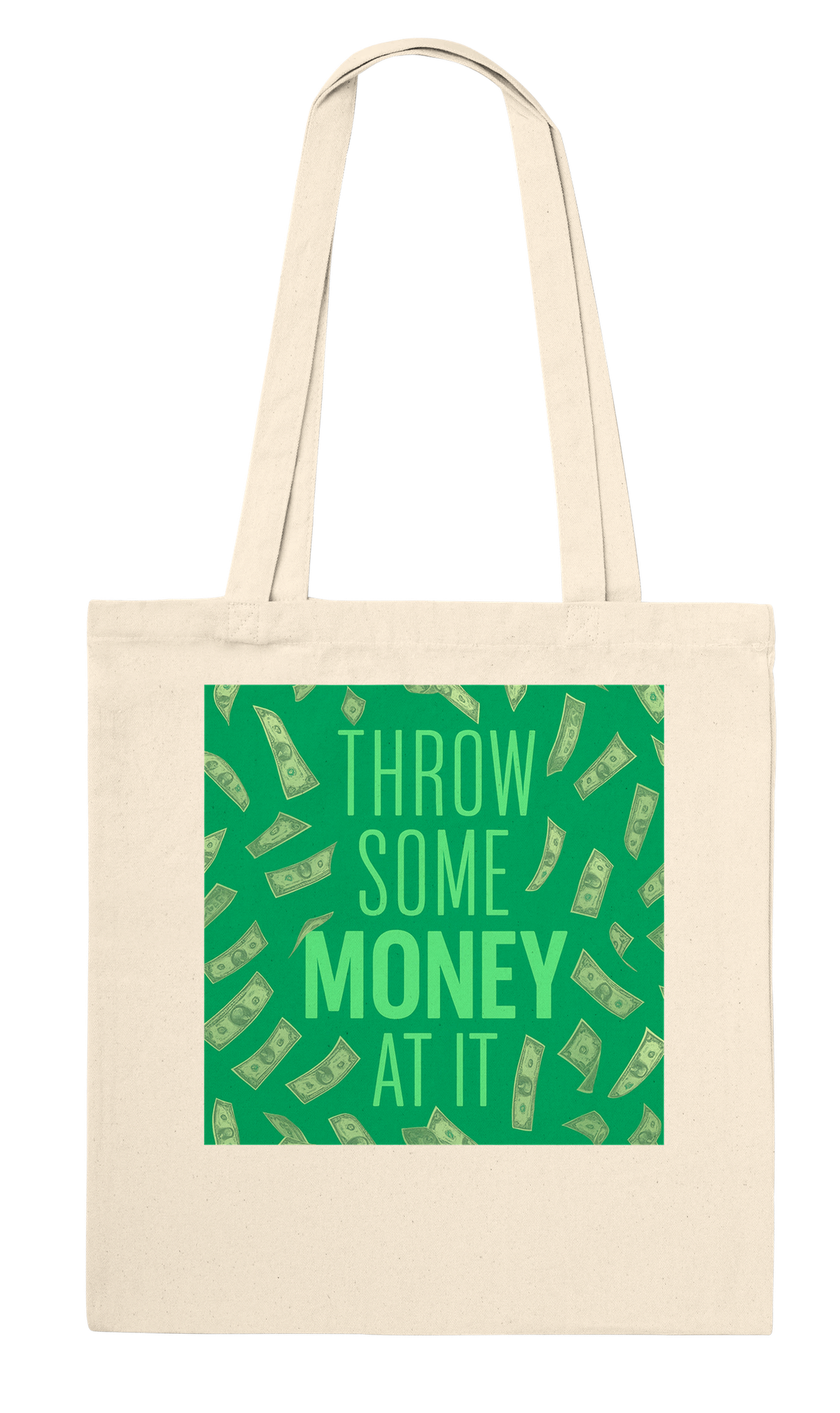 Throw Some Money At It - Tote bag
