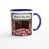 What If I Was Broke - Ceramic Mug