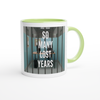 So Many Lost Years - Ceramic Mug