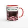 What If I Was Broke - Ceramic Mug