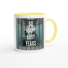 So Many Lost Years - Ceramic Mug