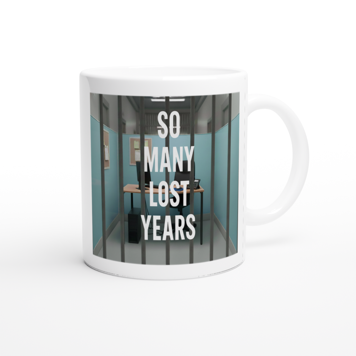 So Many Lost Years - Ceramic Mug