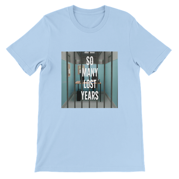 So Many Lost Years - Unisex T-Shirt