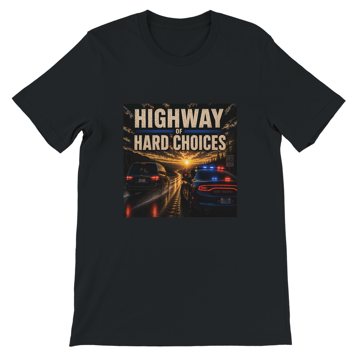 Highway of Hard Choices - Unisex T-Shirt