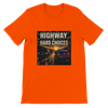 Highway of Hard Choices - Unisex T-Shirt