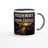 Highway of Hard Choices - Ceramic Mug