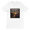 Highway of Hard Choices - Unisex T-Shirt