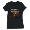 Highway of Hard Choices - Women’s Cut T-Shirt