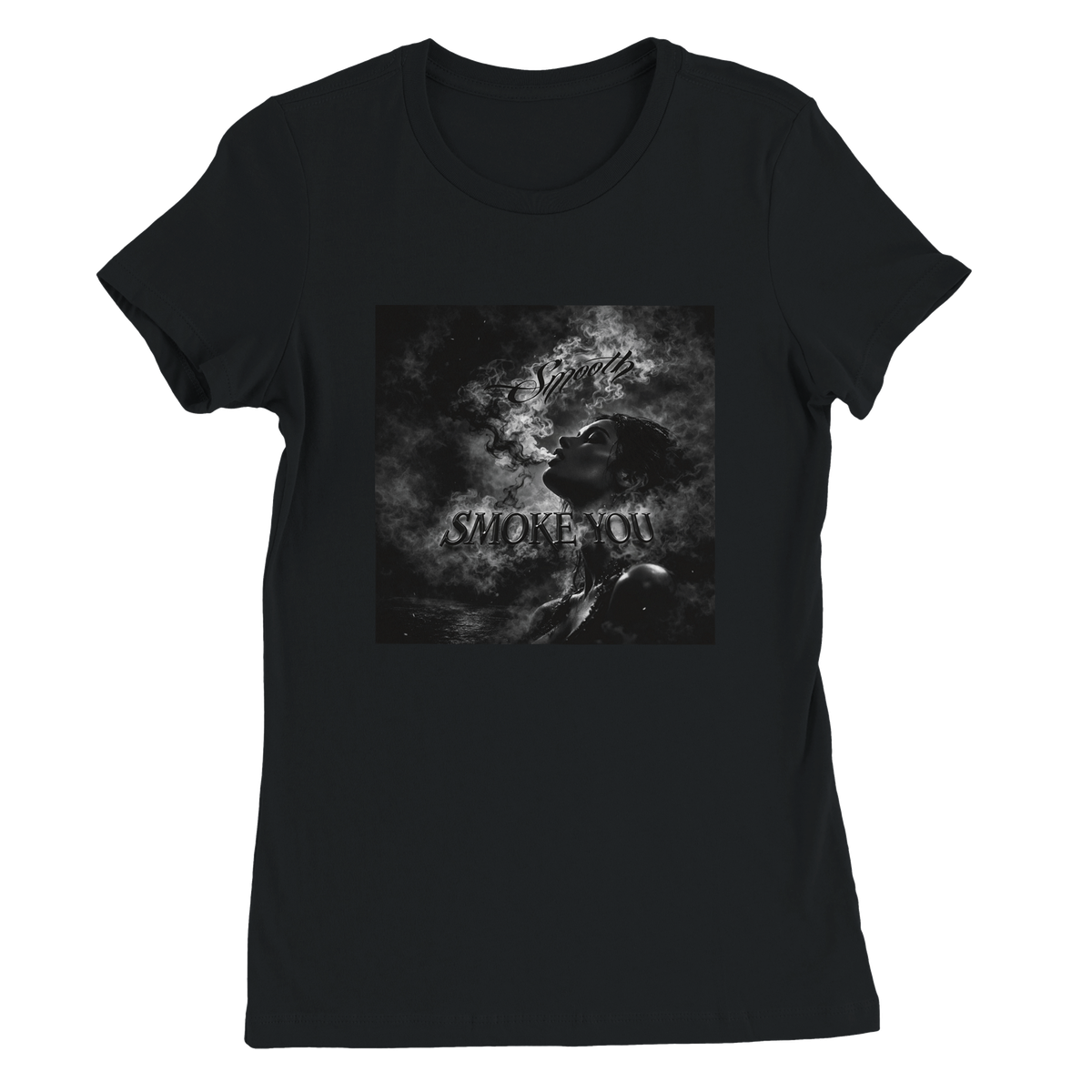 Smoke You - Women’s Cut T-Shirt