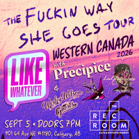 Like Whatever, Precipice, Wesley Wilson and the Ghosts, Griffin Lindal and Les Gigantiques